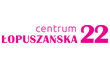 Centrum Łopuszańska 22